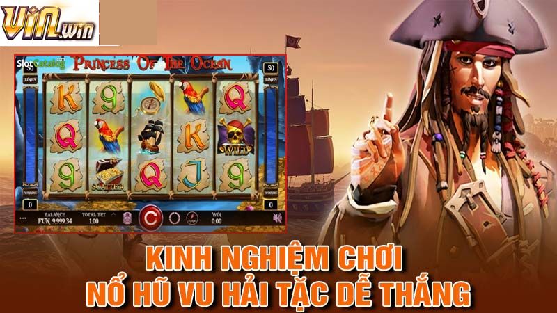 Chinh phục nổ hũ vua hải tặc kiếm thưởng lớn